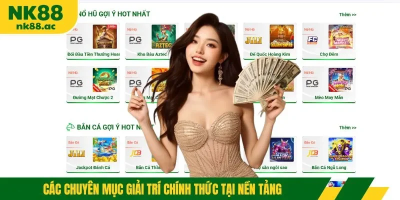 Các chuyên mục giải trí chính thức tại nền tảng